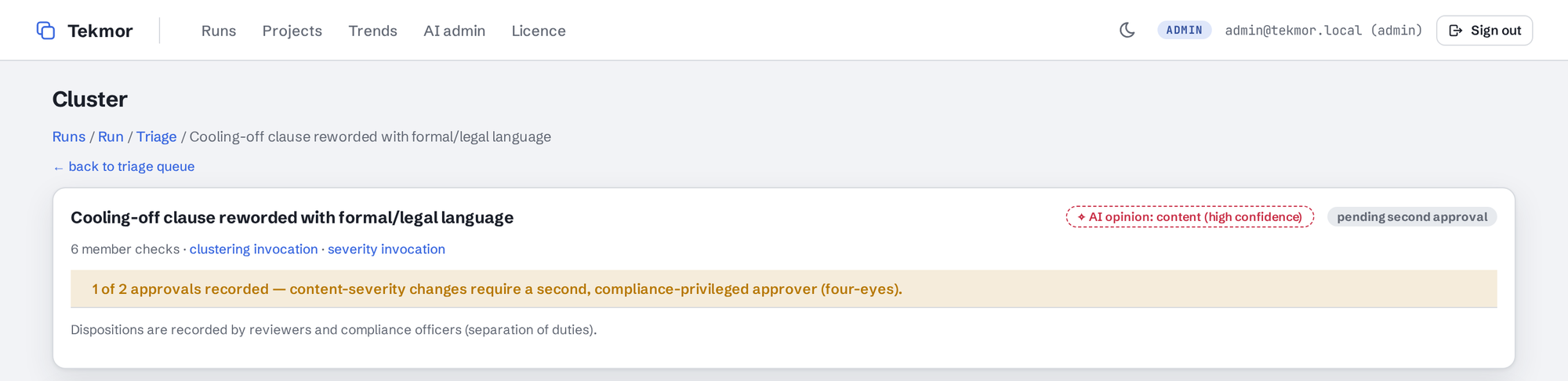 A content-severity cluster with the banner: 1 of 2 approvals recorded, content-severity changes require a second, compliance-privileged approver (four-eyes).